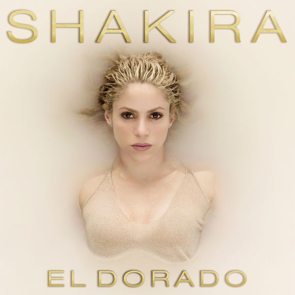Shakira – El Dorado (2017) [Official Digital Download 24bit/44,1kHz]