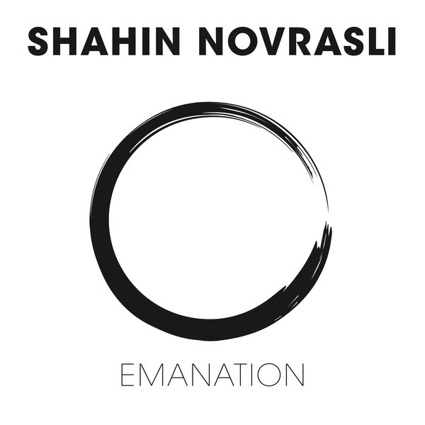 Shahin Novrasli – Emanation (2017) [Official Digital Download 24bit/96kHz]