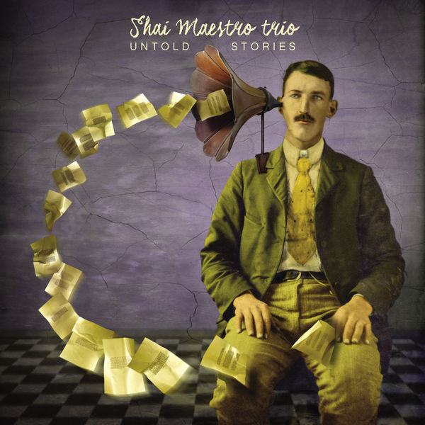 Shai Maestro Trio – Untold Stories (2015) [Official Digital Download 24bit/44,1kHz]