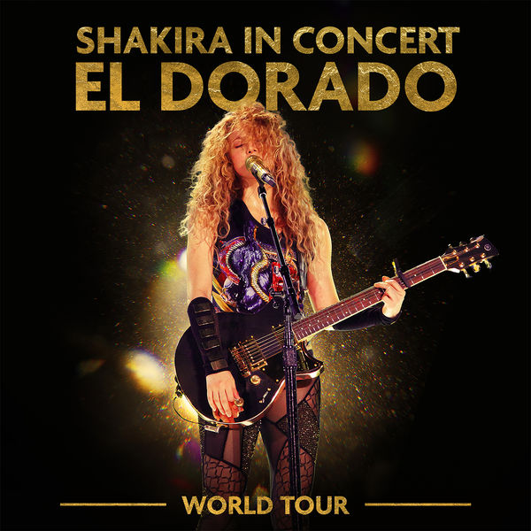 Shakira – Shakira In Concert: El Dorado World Tour (2019) [Official Digital Download 24bit/48kHz]