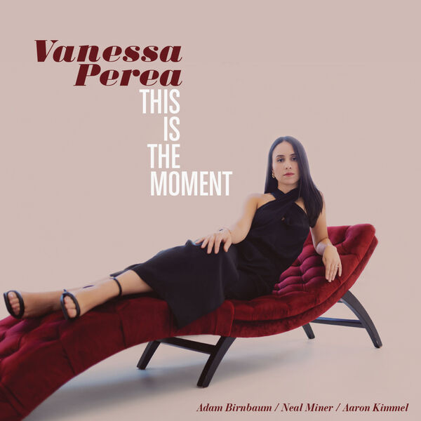 Vanessa Perea - This Is The Moment (2023) [FLAC 24bit/96kHz] Download
