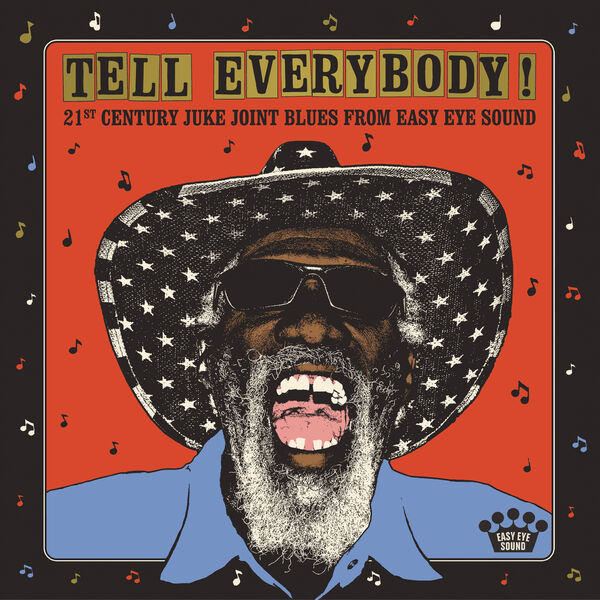 Various Artists – Tell Everybody! (21st Century Juke Joint Blues From Easy Eye Sound) (2023) [Official Digital Download 24bit/48kHz]