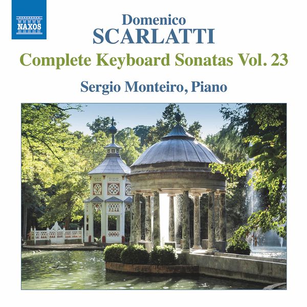 Sergio Monteiro – Scarlatti: Complete Keyboard Sonatas, Vol. 23 (2020) [Official Digital Download 24bit/96kHz]