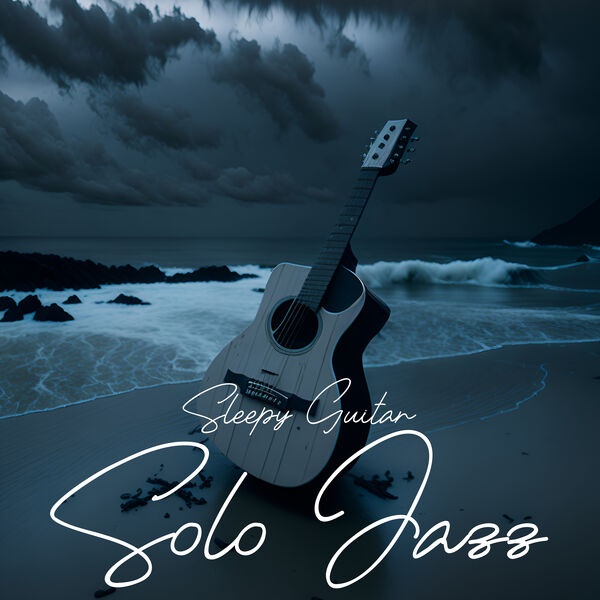 Sound Sleep Zone - Sleepy Guitar Solo Jazz (2023) [FLAC 24bit/44,1kHz] Download