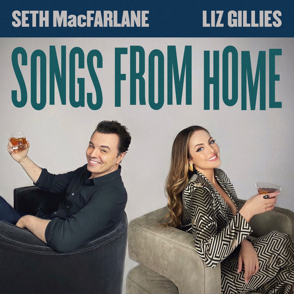 Seth MacFarlane, Liz Gillies – Songs From Home (2021) [Official Digital Download 24bit/48kHz]