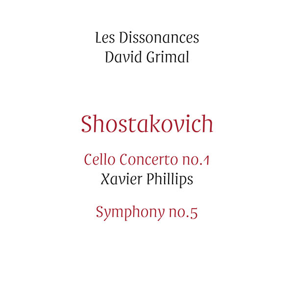 David Grimal, Les Dissonances – Shostakovich: Cello Concerto No.1 & Symphony No.5 (2016) [Official Digital Download 24bit/96kHz]