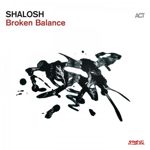 Shalosh – Broken Balance (2020) [Official Digital Download 24bit/96kHz]