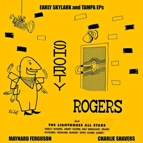 Shorty Rogers, The Lighthouse All Stars – Early Skylark and Tampa Eps (2017) [FLAC 24 bit, 44,1 kHz]