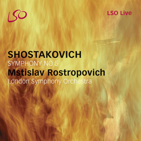 London Symphony Orchestra, Mstislav Rostropovich – Shostakovich: Symphony No.5 in D minor, Op.47 (2005) [Official Digital Download 24bit/48kHz]