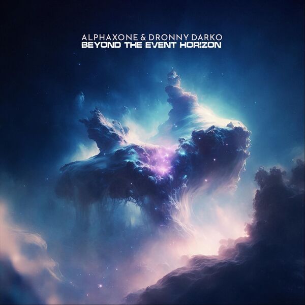 Alphaxone & Dronny Darko – Beyond the Event Horizon (2023) [Official Digital Download 24bit/44,1kHz]