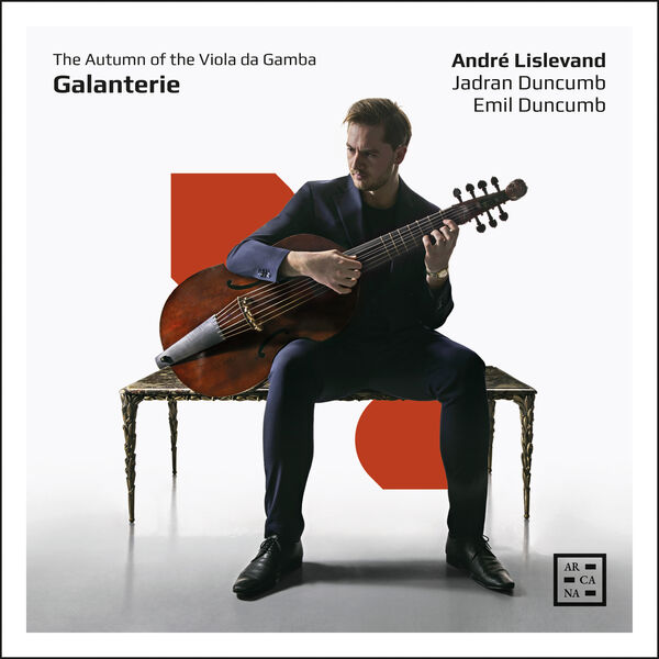 André Lislevand, Emil Duncumb, Jadran Duncumb – Galanterie. The Autumn of the Viola da Gamba (2023) [Official Digital Download 24bit/96kHz]