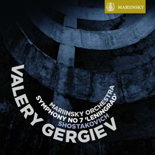 Mariinsky Orchestra, Valery Gergiev – Shostakovich: Symphony No. 7 in C major, Op. 60 ‘Leningrad’ (2012) [FLAC 24 bit, 96 kHz]