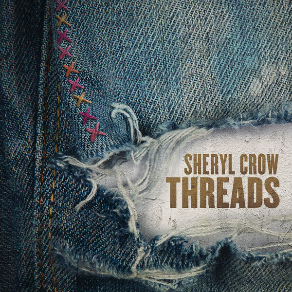 Sheryl Crow – Threads (2019) [Official Digital Download 24bit/96kHz]