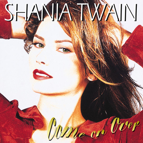 Shania Twain – Come On Over (1997/2017) [Official Digital Download 24bit/96kHz]