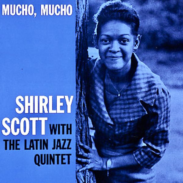 Shirley Scott – Mucho, Mucho (1960/2020) [Official Digital Download 24bit/96kHz]