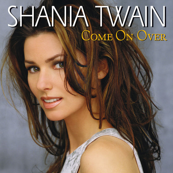 Shania Twain – Come On Over (International Version) (1999/2017) [Official Digital Download 24bit/96kHz]