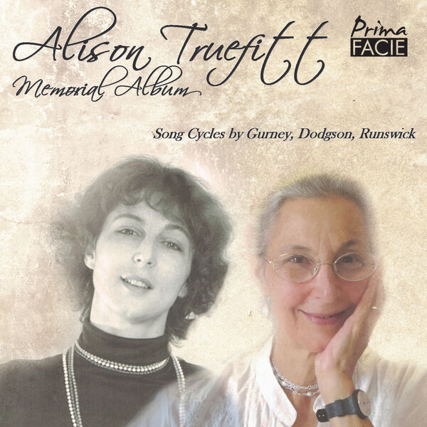 Alison Truefitt - Alison Truefitt Memorial Album: Songs by Gurney, Dodgson and Runswick (2023) [FLAC 24bit/44,1kHz] Download