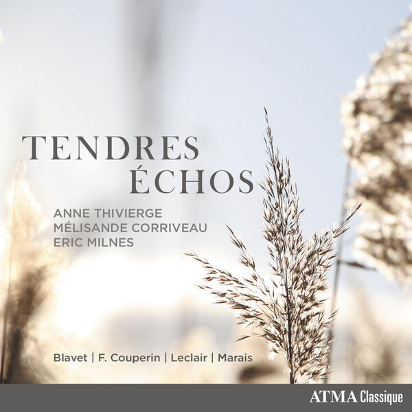 Anne Thivierge, Mélisande Corriveau, Eric Milnes – Tendres échos (2023) [Official Digital Download 24bit/96kHz]