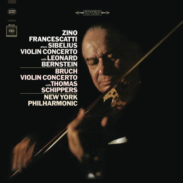 Zino Francescatti, New York Philharmonic Orchestra, Thomas Schippers, Leonard Bernstein – Sibelius: Concerto in D Minor for Violin and Orchestra, Op. 47 / Bruch: Concerto No. 1 in G Minor for Violin and Orchestra, Op. 26 (1965/2015) [Official Digital Download 24bit/44,1kHz]