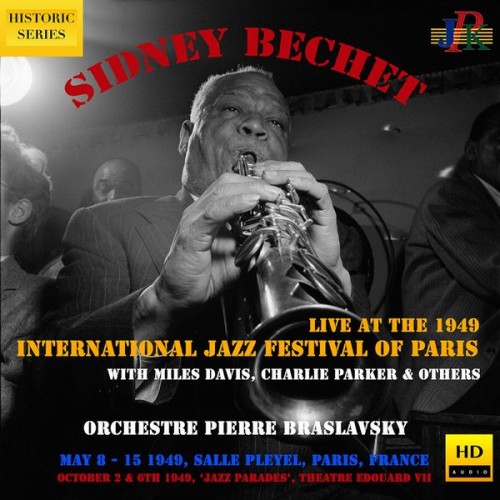 Sidney Bechet – Sidney Bechet at the 1949 International Jazz Festival of Paris (2021 Remaster) (2021) [FLAC 24 bit, 48 kHz]