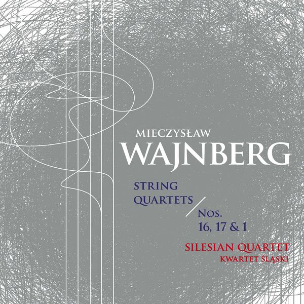 Silesian Quartet – Weinberg: String Quartets Nos. 1, 16 & 17 (2021) [Official Digital Download 24bit/96kHz]