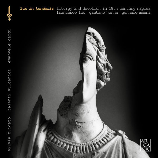 Silvia Frigato, Talenti Vulcanici, Emanuele Cardi – Feo & Manna: Lux in tenebris (Liturgy and Devotion in 18th Century Naples) (2017) [Official Digital Download 24bit/44,1kHz]