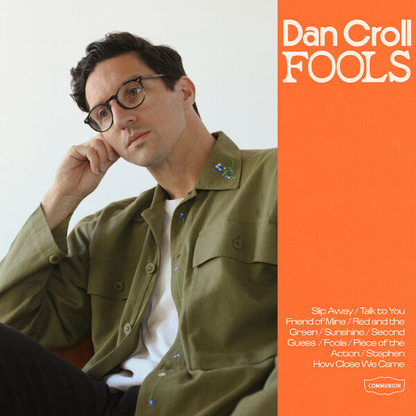 Dan Croll – Fools (2023) [FLAC 24bit/48kHz]