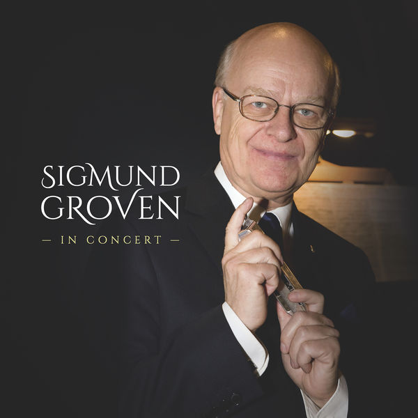 Sigmund Groven – In Concert (2021) [Official Digital Download 24bit/96kHz]