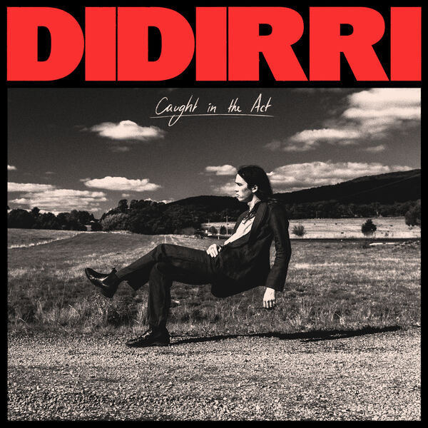 Didirri – Caught In The Act (2023) [Official Digital Download 24bit/44,1kHz]