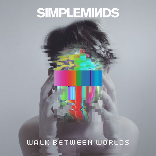 Simple Minds – Walk Between Worlds (2018) [Official Digital Download 24bit/44,1kHz]