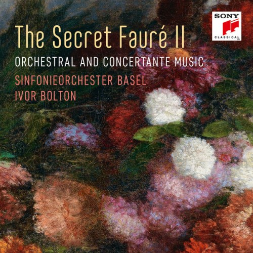 Sinfonieorchester Basel, Ivor Bolton – The Secret Fauré 2 (2019) [FLAC 24 bit, 96 kHz]