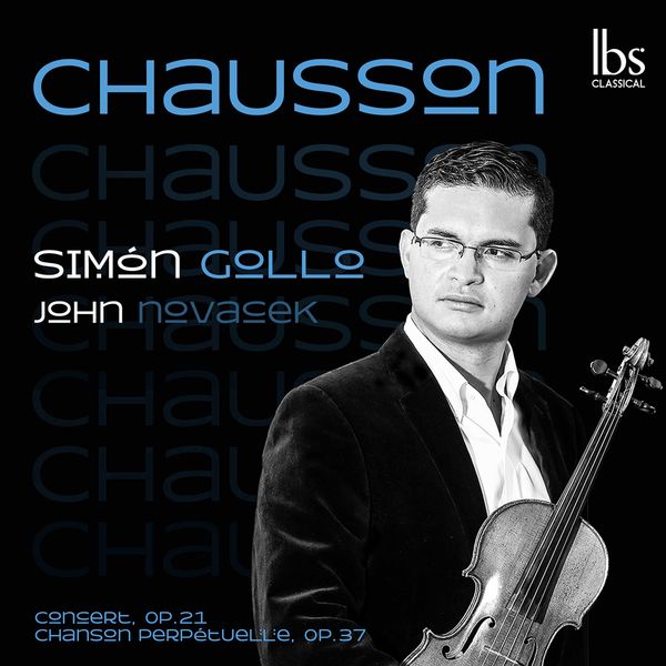 Simón Gollo – Chausson: Concert in D Major & Chanson perpétuelle (2020) [Official Digital Download 24bit/96kHz]