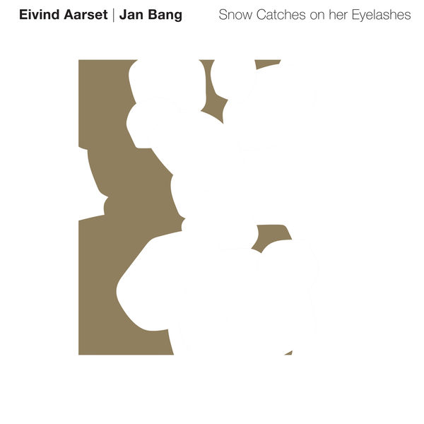 Eivind Aarset – Snow Catches on Her Eyelashes (2020) [Official Digital Download 24bit/44,1kHz]