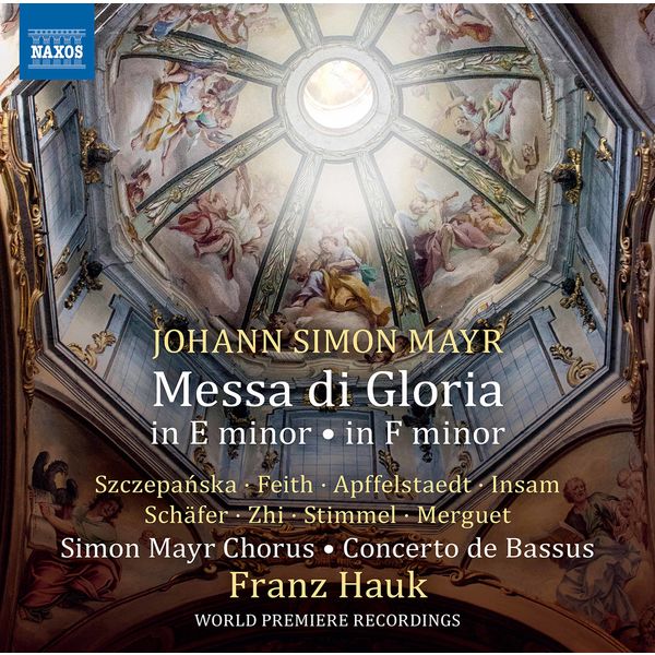 Simon Mayr Choir, Concerto de Bassus & Franz Hauk – Mayr: Messa di gloria in E Minor & Messa di gloria in F Minor (2021) [Official Digital Download 24bit/96kHz]