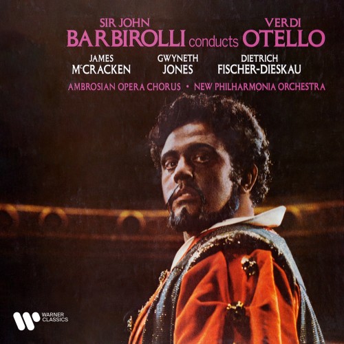 James McCracken, Gwyneth Jones, Dietrich Fischer-Dieskau, New Philharmonia Orchestra, Sir John Barbirolli – Verdi: Otello (Remastered) (1969/2020) [FLAC 24 bit, 192 kHz]