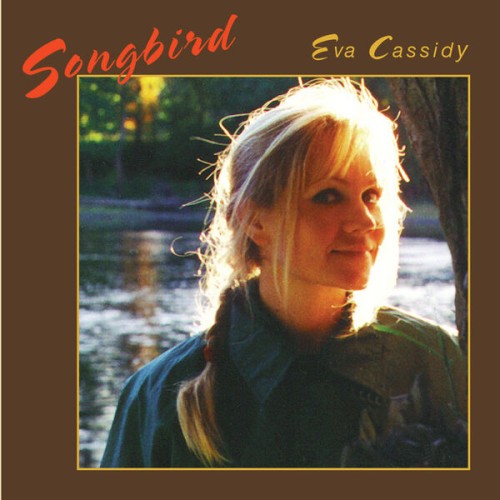 Eva Cassidy – Songbird (2023 Remaster) (1998/2023) [FLAC 24 bit, 44,1 kHz]