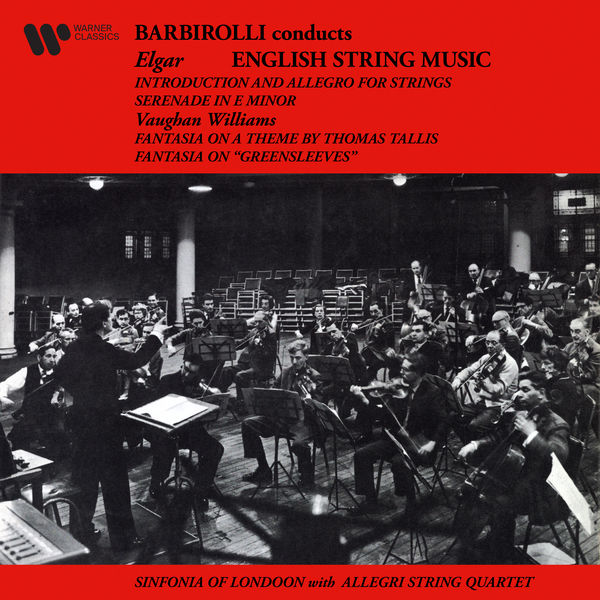 Sir John Barbirolli – English String Music. Elgar: Introduction and Allegro & Serenade – Vaughan Williams: Greensleeves & Tallis Fantasias (2021) [Official Digital Download 24bit/192kHz]