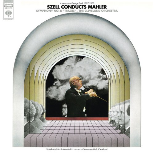 George Szell, The Cleveland Orchestra – Mahler: Symphony No. 6 “Tragic” (Remastered) (2023) [FLAC 24 bit, 192 kHz]