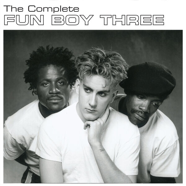 Fun Boy Three - The Complete Fun Boy Three (2023) [FLAC 24bit/44,1kHz] Download