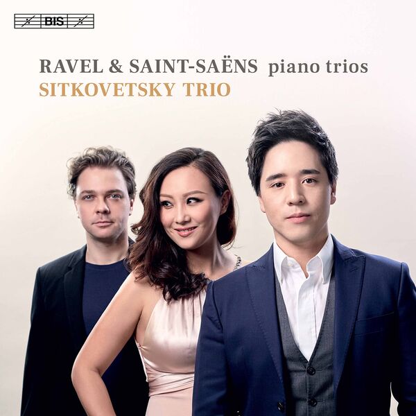 Sitkovetsky Trio – Ravel & Saint-Saëns: Piano Trios (2021) [Official Digital Download 24bit/96kHz]