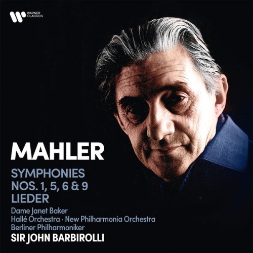 Sir John Barbirolli – Mahler: Symphonies Nos. 1, 5, 6, 9 & Lieder (2021) [FLAC 24 bit, 192 kHz]