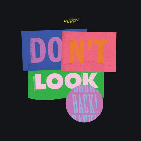 Hurry - Don't Look Back (2023) [FLAC 24bit/96kHz] Download