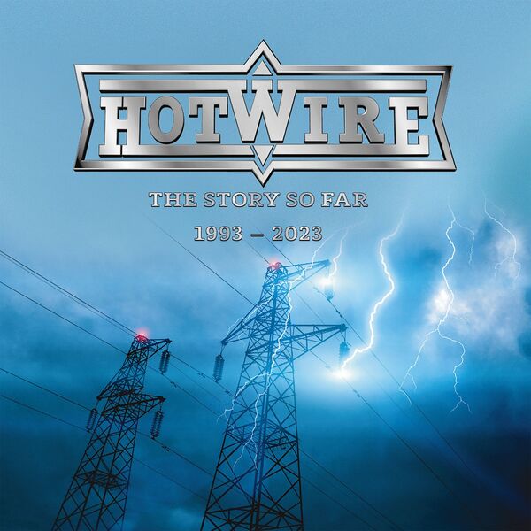 Hotwire - The Story so Far 1993 - 2023 (2023) [FLAC 24bit/44,1kHz] Download