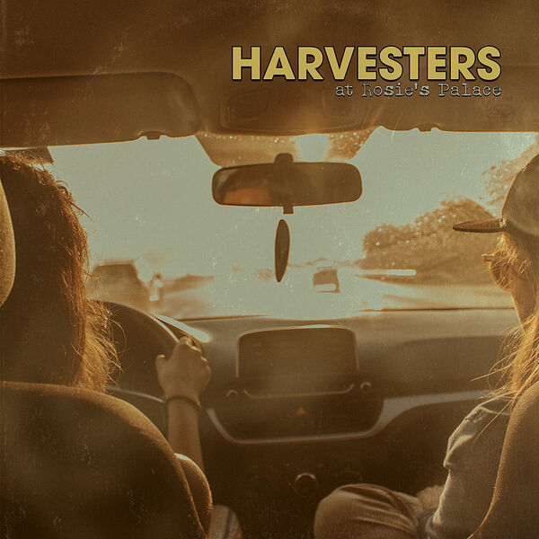 Harvesters - At Rosie's Palace (2023) [FLAC 24bit/96kHz] Download