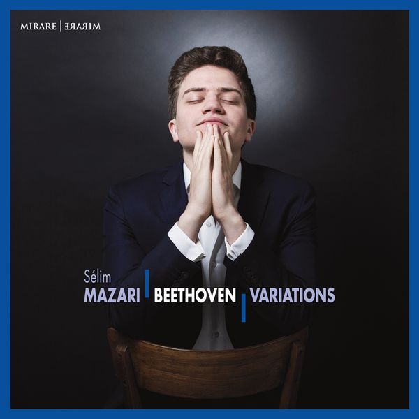 Sélim Mazari – Beethoven: Variations (2020) [Official Digital Download 24bit/96kHz]