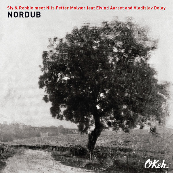 Sly & Robbie meet Nils Petter Molvaer feat. Eivind Aarset & Vladislav Delay – Nordub (2018) [Official Digital Download 24bit/96kHz]