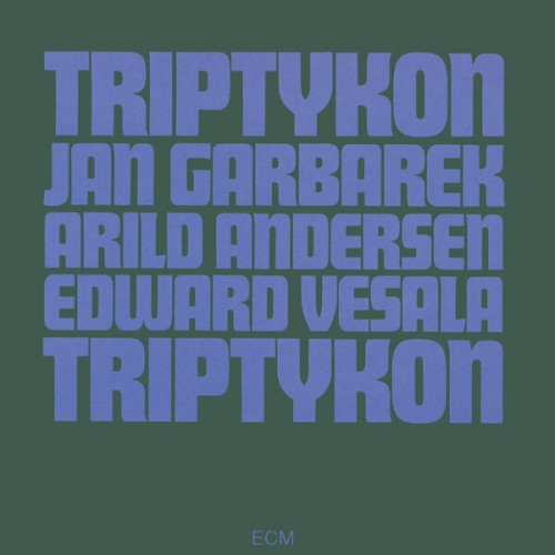 Jan Garbarek, Arild Andersen, Edward Vesala – Triptykon (1973/2023) [FLAC 24 bit, 96 kHz]