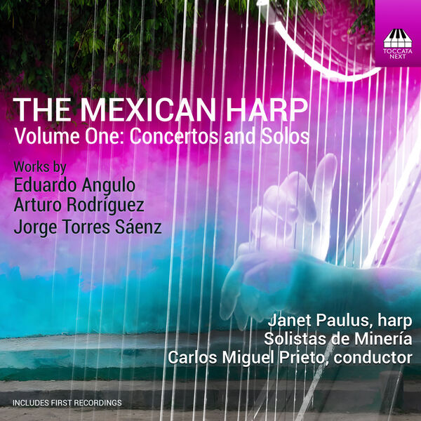 Janet Paulus - The Mexican Harp, Vol. 1: Concertos and Solos (2023) [FLAC 24bit/48kHz] Download