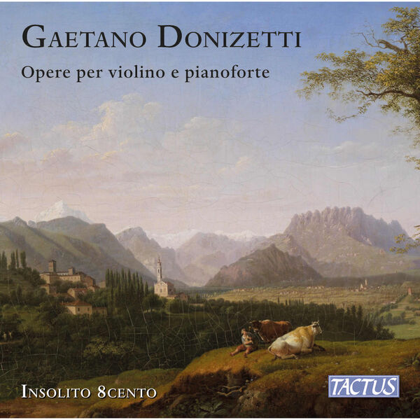 Insolito 8cento, Angelo De Magistris, Rosaria Dina Rizzo - Donizetti: Opere per violino e pianoforte (2023) [FLAC 24bit/88,2kHz] Download