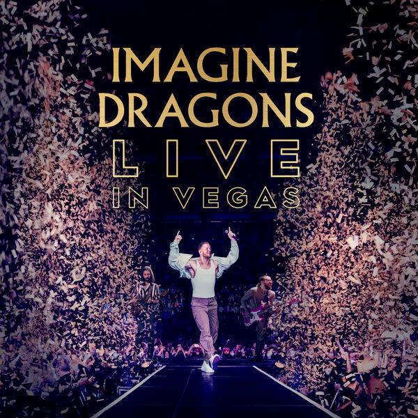 Imagine Dragons - Imagine Dragons Live in Vegas (2023) [FLAC 24bit/48kHz]